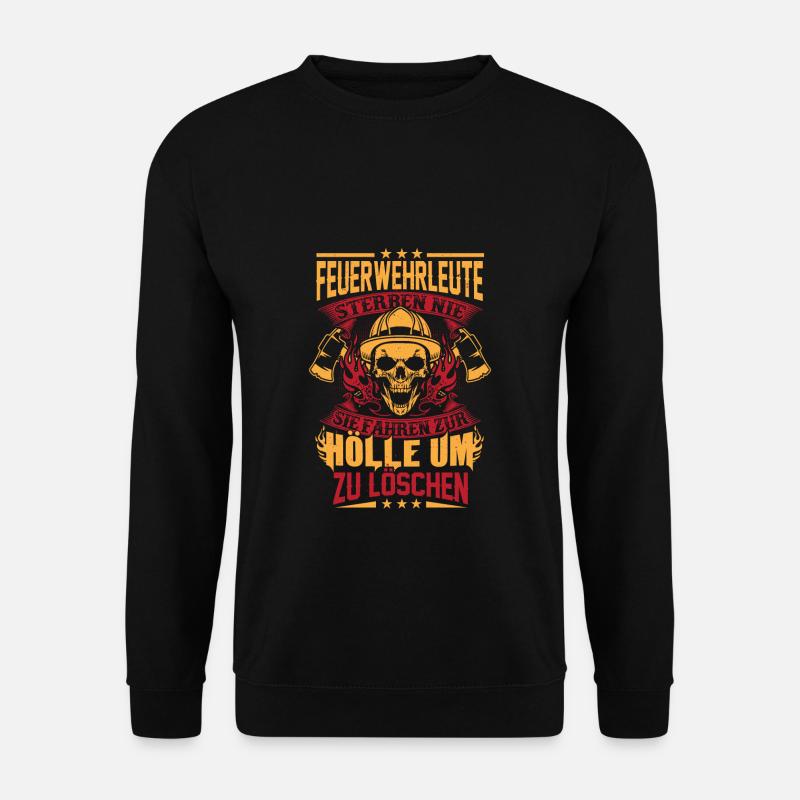 Feuerwehr Feuerwehrmann lustig Geschenk Geburtstag - Unisex Pullover - Schwarz