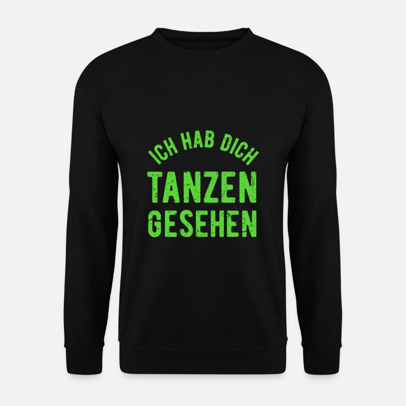 Cordula Ich Habe dich Tanzen Gesehen Geschenk - Unisex Pullover - Schwarz