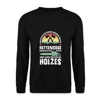 Holzfäller Holzspalter Kettensäge Meister Walz Hol - Unisex Pullover - Schwarz - Vorne - Alina (178cm) & Michal (187cm)