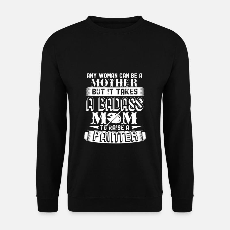 Painter Painter Mom - Unisex Sweatshirt - black