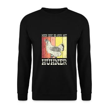 Mich Gibt Es Nur Mit Hühner Huhn Lustig - Unisex Pullover - Schwarz - Vorne - Alina (178cm) & Michal (187cm)