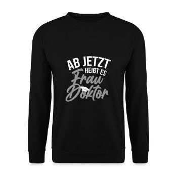 Doktortitel Geschenk Frau Doktor - Unisex Pullover - Schwarz - Vorne - Alina (178cm) & Michal (187cm)