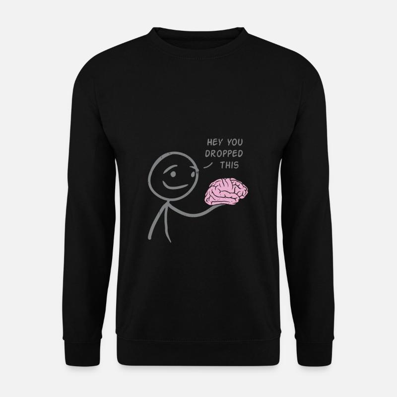 Hey tu as laissé tomber ça - Sweat-shirt Unisexe - noir