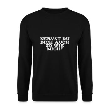 Nervst du dich auch so wie mich? - Unisex Pullover - Schwarz - Vorne - Alina (178cm) & Michal (187cm)
