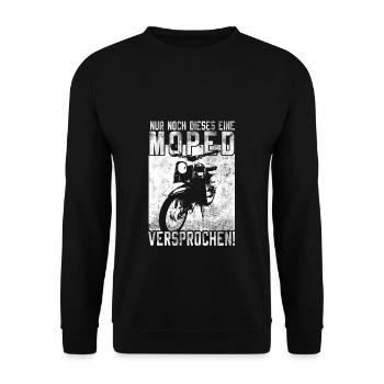 Nur Noch dieses Eine Moped Mokick Biker Lustig Fun - Unisex Pullover - Schwarz - Vorne - Alina (178cm) & Michal (187cm)