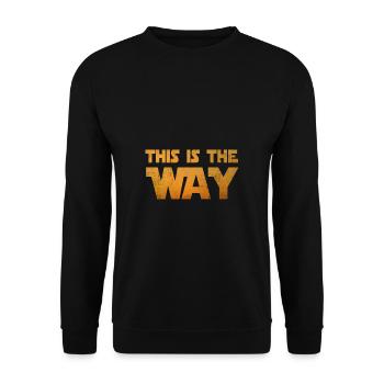 This is the way - Rétro Saying - Sweat-shirt Unisexe - noir - Devant - Alina (178cm) & Michal (187cm)