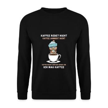 Kaffee Redet Nicht Eule - Nachteule Eulencafe - Unisex Pullover - Schwarz - Vorne - Alina (178cm) & Michal (187cm)