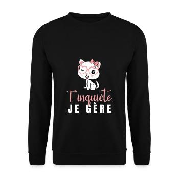 T'inquiète Je Gère Chat Humour Kawaii Cadeau Femme - Unisex Pullover - Schwarz - Vorne - Alina (178cm) & Michal (187cm)