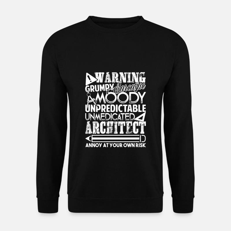 Architect Architect Warning - Unisex Sweatshirt - black