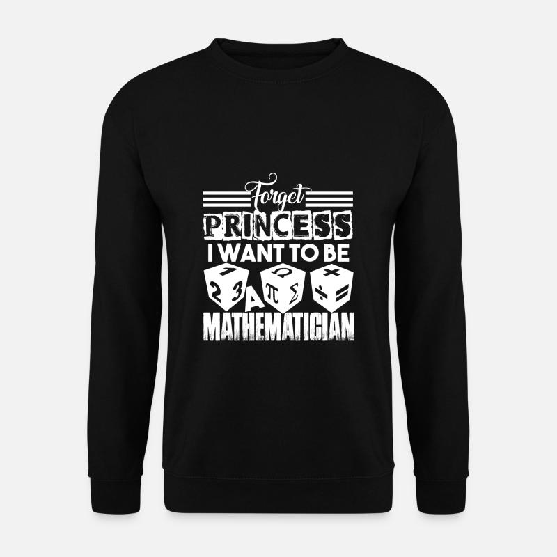 Mathématicien veulent être un mathématicien - Sweat-shirt Unisexe - noir
