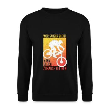 MTB Wer sauber bleibt kann gleich Zuhause bleibem - Unisex Pullover - Schwarz - Vorne - Alina (178cm) & Michal (187cm)