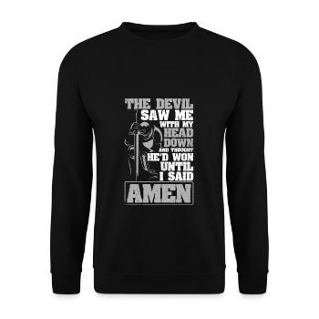 The Devil Saw Me With My Head Down Thought He'd Where - Unisex Sweatshirt - black - Front - Alina (178cm) & Michal (187cm)