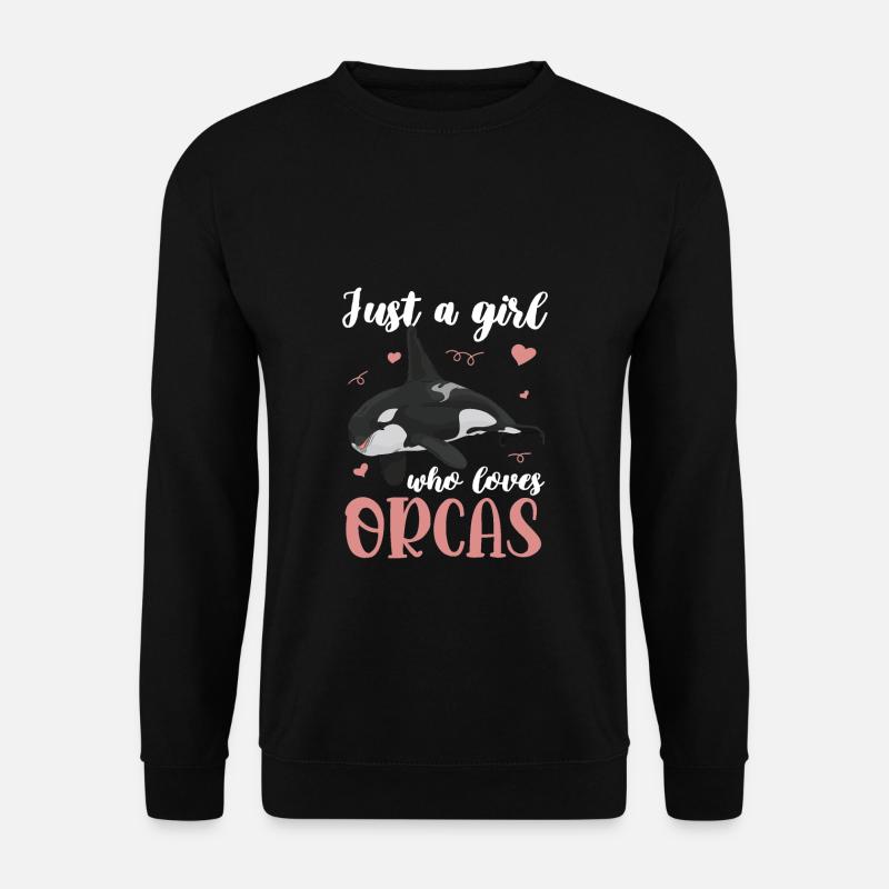 Orca / Schwertwal Just A Girl Who Loves Orcas Wale - Unisex Pullover - Schwarz