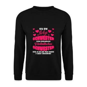 Stolze Schwester einer unglaublich fantastischen S - Unisex Pullover - Schwarz - Vorne - Alina (178cm) & Michal (187cm)