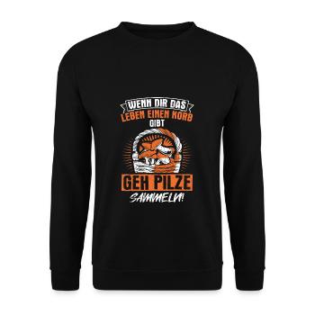 Wenn dir das Leben einen Korb gibt, GEH PILZE SAMM - Unisex Pullover - Schwarz - Vorne - Alina (178cm) & Michal (187cm)