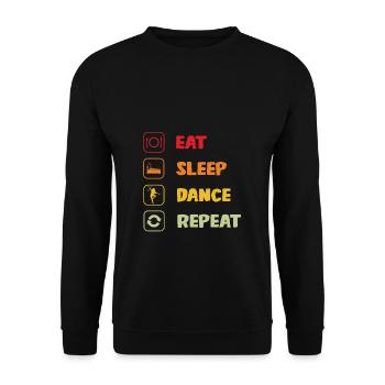 Eat Sleep Dance Repeat Dancer Gift Dance & - Unisex Sweatshirt - black - Front - Alina (178cm) & Michal (187cm)