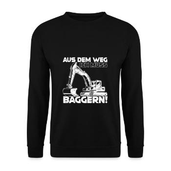 Aus dem Weg ich muss Baggern Bagger Geschenk - Unisex Pullover - Schwarz - Vorne - Alina (178cm) & Michal (187cm)