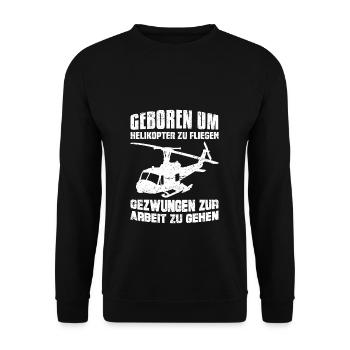 Helikopter fliegen geboren Hubschrauber Arbeit gez - Unisex Pullover - Schwarz - Vorne - Alina (178cm) & Michal (187cm)