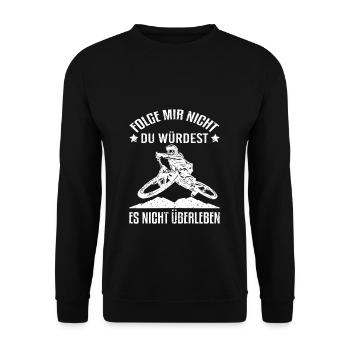 Folge Mir Nicht Du Würdest Es Nicht Überleben Moun - Unisex Pullover - Schwarz - Vorne - Alina (178cm) & Michal (187cm)