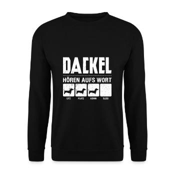 DACKEL HÖREN AUFS WORT SITZ PLATZ KOMM BLEIB - Dac - Unisex Pullover - Schwarz - Vorne - Alina (178cm) & Michal (187cm)