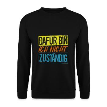 Beamter - Dafür Bin Ich Nicht Zuständig Geschenk - Unisex Pullover - Schwarz - Vorne - Alina (178cm) & Michal (187cm)