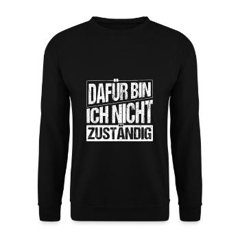 Beamter - Dafür Bin Ich Nicht Zuständig Geschenk - Unisex Pullover - Schwarz - Vorne - Alina (178cm) & Michal (187cm)