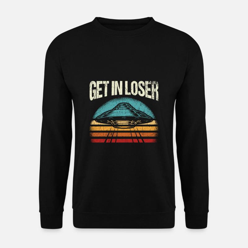 Get in Loser - Unisex Pullover - Schwarz