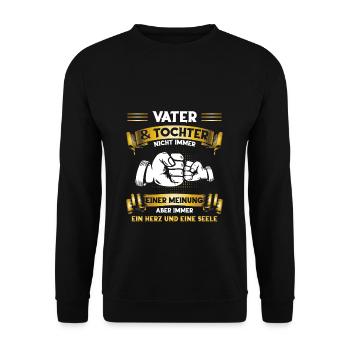 Vater Tochter Spruch Papa Vatertag Geschenk - Unisex Pullover - Schwarz - Vorne - Alina (178cm) & Michal (187cm)