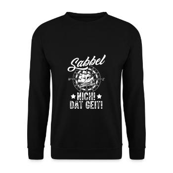 Sabbel Nich Dat Geit Geschenk Norddeutsch Ostsee N - Unisex Pullover - Schwarz - Vorne - Alina (178cm) & Michal (187cm)