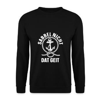 Sabbel Nich Dat Geit Geschenk Norddeutsch Spruch N - Unisex Pullover - Schwarz - Vorne - Alina (178cm) & Michal (187cm)