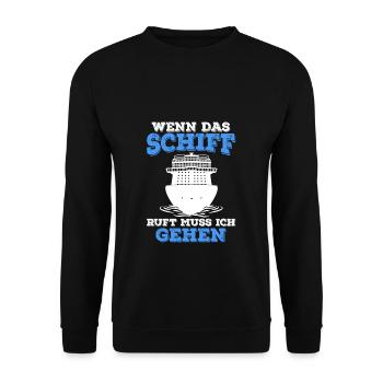 Kreuzfahrt Yacht Geschenk Spruch - Wenn das Schiff - Unisex Pullover - Schwarz - Vorne - Alina (178cm) & Michal (187cm)