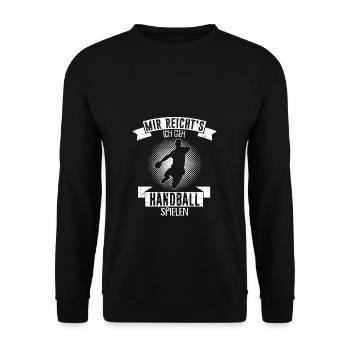Mir reichts ich geh Handball spielen - Handballer - Unisex Pullover - Schwarz - Vorne - Alina (178cm) & Michal (187cm)