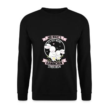 Mir reichts ich geh meine Kaninchen streicheln süß - Unisex Pullover - Schwarz - Vorne - Alina (178cm) & Michal (187cm)