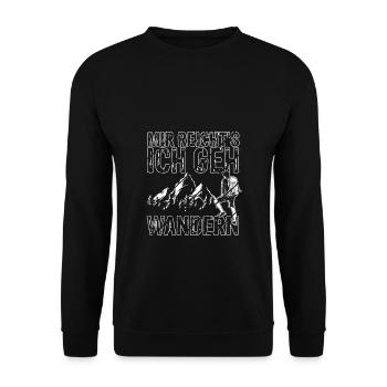 Mir reichts ich geh Wandern Geschenkidee Wanderer - Unisex Pullover - Schwarz - Vorne - Alina (178cm) & Michal (187cm)