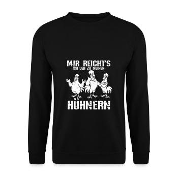 Mir reichts ich geh zu meinen Hühner Bauernhof Huh - Unisex Pullover - Schwarz - Vorne - Alina (178cm) & Michal (187cm)