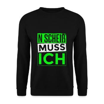 n scheiß muss ich beste Sprüche für Arbeit & Schul - Unisex Pullover - Schwarz - Vorne - Alina (178cm) & Michal (187cm)