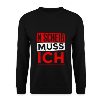 n scheiß muss ich beste Sprüche für Arbeit & Schul - Unisex Pullover - Schwarz - Vorne - Alina (178cm) & Michal (187cm)