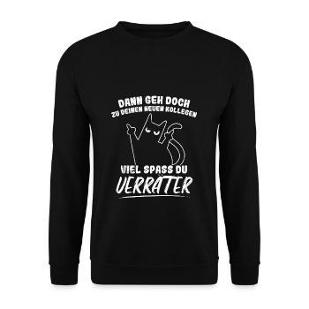 Dann geh doch zu deinen neuen Kollegen Jobwechsel - Unisex Pullover - Schwarz - Vorne - Alina (178cm) & Michal (187cm)