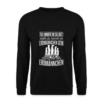 Sei immer du selbst, außer du kannst ein Erdmännch - Unisex Pullover - Schwarz - Vorne - Alina (178cm) & Michal (187cm)
