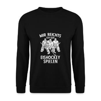 Mir reichts ich geh Eishockey spielen Jungen Kinde - Unisex Pullover - Schwarz - Vorne - Alina (178cm) & Michal (187cm)
