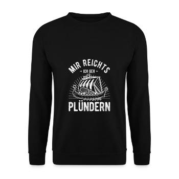 Nordische Wikinger Mir Reichts Ich Geh Plündern - Unisex Pullover - Schwarz - Vorne - Alina (178cm) & Michal (187cm)