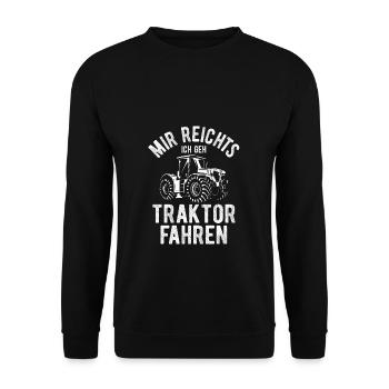 Mir reichts ich geh Traktor fahren | Trecker Kinde - Unisex Pullover - Schwarz - Vorne - Alina (178cm) & Michal (187cm)