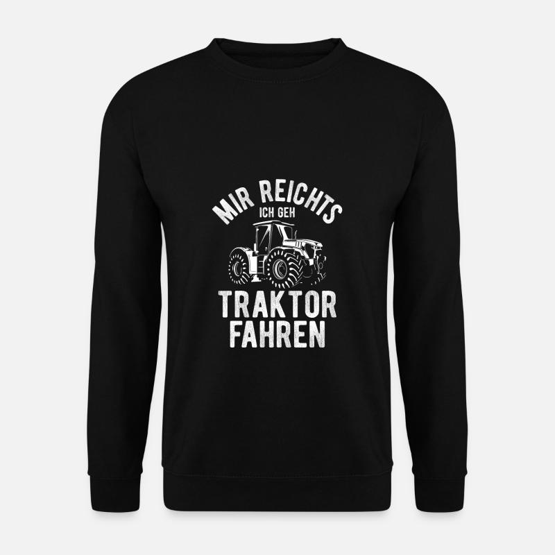Mir reichts ich geh Traktor fahren | Trecker Kinde - Unisex Pullover - Schwarz