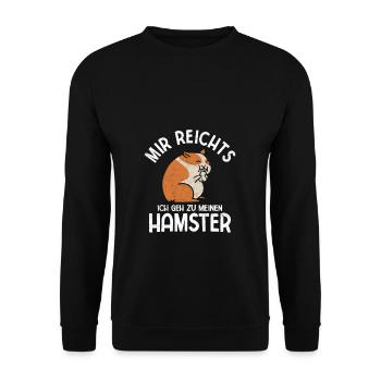 Mir reichts ich geh zu meinem Hamster Haustier Ges - Unisex Pullover - Schwarz - Vorne - Alina (178cm) & Michal (187cm)