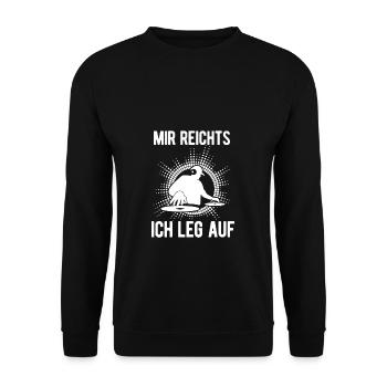 DJ Spruch - Mir Reichts ich leg auf Spruch Disco f - Unisex Pullover - Schwarz - Vorne - Alina (178cm) & Michal (187cm)