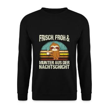 Frisch froh und munter aus der Nachtschicht! Pfleg - Unisex Pullover - Schwarz - Vorne - Alina (178cm) & Michal (187cm)