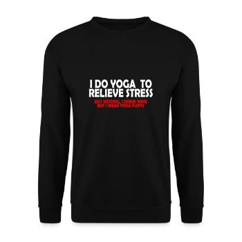 Je fais du yoga pour soulager le stress. Plaisanterie... - Sweat-shirt Unisexe - noir - Devant - Alina (178cm) & Michal (187cm)