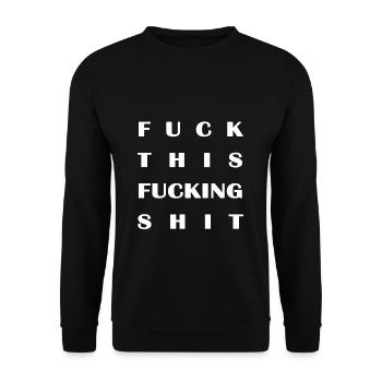 Fuck Cette putain de merde - Sweat-shirt Unisexe - noir - Devant - Alina (178cm) & Michal (187cm)