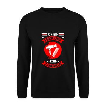 Ich bin Friseur, kein Zauberer Spruch Haarstylist - Unisex Pullover - Schwarz - Vorne - Alina (178cm) & Michal (187cm)