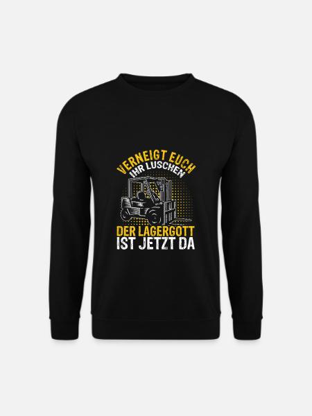 Verneigt Euch Ihr Luschen Der Lagergott Ist Jetzt - Unisex Pullover - Schwarz